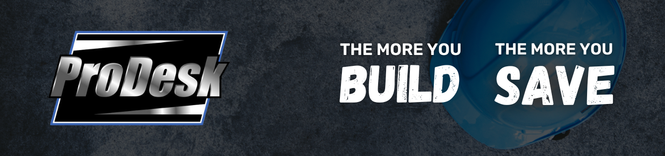 ProDesk the more you build the more you save!